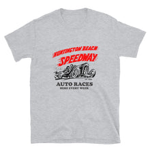 Load image into Gallery viewer, Huntington Beach Speedway Short-Sleeve Unisex T-Shirt