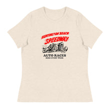 Load image into Gallery viewer, Huntington Beach Speedway Women's Relaxed T-Shirt